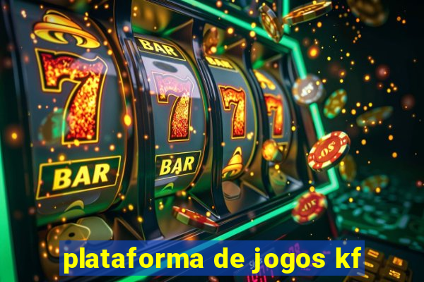 plataforma de jogos kf